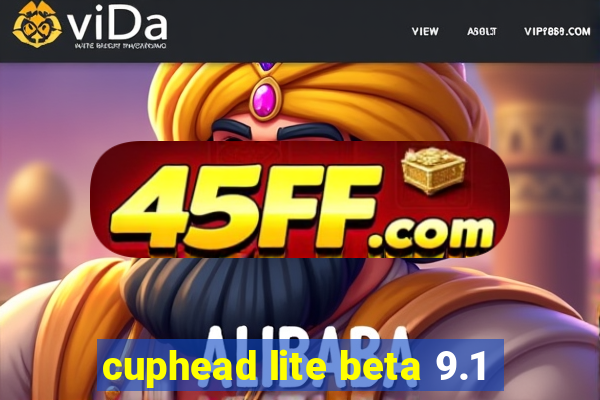 cuphead lite beta 9.1